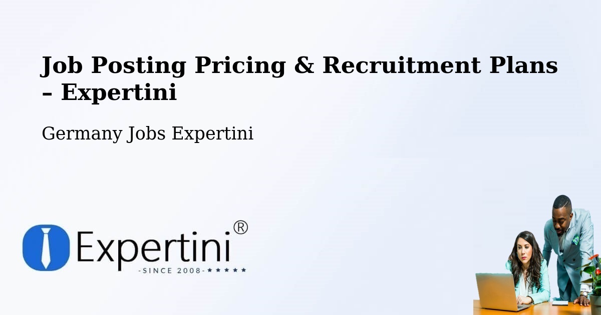 Job Posting Pricing & Recruitment Plans – Gescher - Gescher, Germany Jobs Expertini